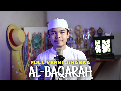 Download MP3 MUROTTAL MERDU SURAH AL-BAQARAH (FULL) VERSI JIHARKA