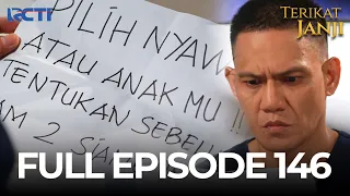 (FREE) FULL EPISODE 146 TERIKAT JANJI | DRAMA TERBAIK
