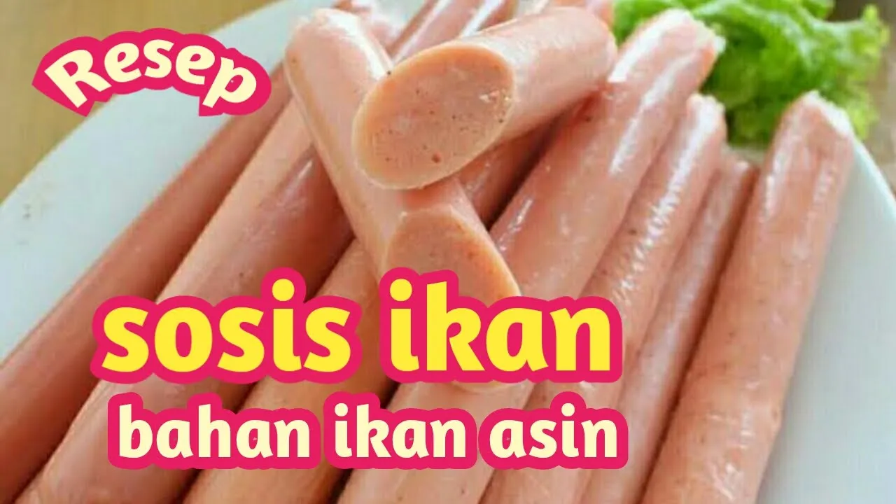 Resep sosis ikan l bahan ikan asin Resep sosis ikan l bahan ikan asin