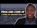 Pros and Cons of Living in Arlington VA