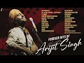 Arijit Singh Best Songs Jukebox 2026 Forever Hits of Arijit Singh Jukebox