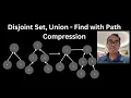 Disjoint Set Union Find - Path Compression