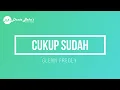 GLENN FREDLY - CUKUP SUDAH (KARAOKE)