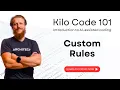 Automate AI Context with Kilo Code Custom Rules