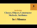 JavaScript Classes Objects Constructor Methods and Properties