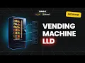 Design a Vending Machine Low Level Design Mock Interview LLD Interview at Product Companies