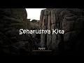 Naff - Seharusnya Kita (Lirik)