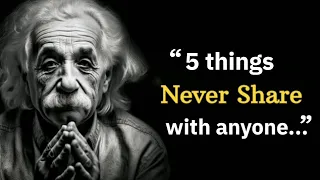 5 things never share with anyone | Albert Einstein's Life Lessons | Albert Einstein Quotes