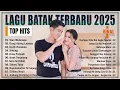 Download Lagu Lagu Batak Terbaru 2025 TOP HITS ❤️ Album Batak Terpopuler 2025 Galau Sedih Bikin Baper