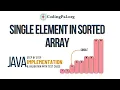 single element in sorted array JAVA implementation 100 days DSA CodingPal