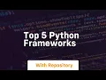 top 5 python frameworks