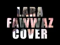 Lara-Hael Husaini, Naim Daniel \u0026 Haqiem Rusli (Fawwaz Cover)
