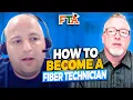 How to Become a Fiber Technician Interview With Scott Boudreaux