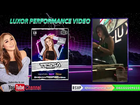 DJ TESSA MORENA FULL PERFORM AT LUXOR CLUB SURABAYA