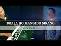 Download Lagu BOASA HO MANGIDO SIRANG - KARAOKE LIRIK TANPA VOCAL