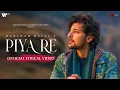 Lagu Piya Re Official Lyrical Video | Darshan Raval | Gurpreet S. | Gautam S. | Lijo G. | Naushad Khan