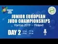 Junior European Judo Championships - Vantaa 2019 - Day 2