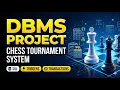 DBMS Project Chess Tournament Management System with Rating Analysis Tasks 1 6