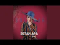 Download Lagu Setan Apa