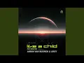 Armin van Buuren & ARGY feat. Marlo Rex - Like A Child (Extended Mix)