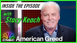 American Greed Inside The Episode with Stacy Keach CNBC Prime