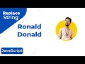 How to Replace String in JavaScript String Replace in JavaScript Without Function