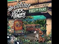 Sublime x Stick Figure ft  Bradley Nowell   Feel Like That