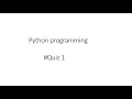 Python Programming Quiz 1 Answers Prutor
