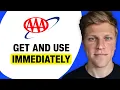 Can I Get AAA and Use It Immediately