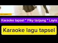 Download Lagu Karaoke tapsel \