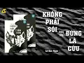 Download Lagu [SÁCH NÓI] Không Phải Sói Nhưng Cũng Đừng Là Cừu | Lê Bảo Ngọc | Chương 1,2,3
