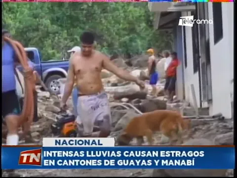 Intensas lluvias causan estragos en cantones de Guayas y Manabí