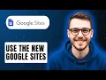 How To Use The New Google Sites 2026 Guide