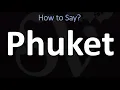 How to Pronounce Phuket Thailand CORRECTLY