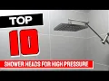TOP 10 Best Shower Heads For High Pressure in 2025
