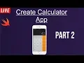 Create Calculator App Part 2 Swift 4 Xcode 10