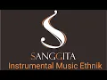 Download Lagu Instrumental Musik Ethnik \