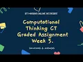IIT Madras BS Online Degree Computational Thinking CT Graded assignment Week 5 Answers Solution