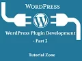 Wordpress Plugin Development Tutorial 2016 Part 2