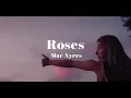 여유로운 오후에 듣기 좋은 Mac Ayres - Roses (가사/해석)