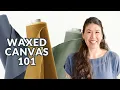 Waxed Canvas 101 What You Need to Know