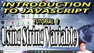 Introduction to JavaScript Tutorial 8 Tagalog - USING STRING VARIABLES