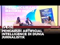 Download Lagu Buku Disrupsi AI Jadi Sejarah Perkembangan Jurnalisme | Kabar Siang tvOne