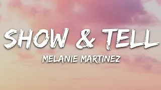 Download Melanie Martinez - Show \u0026 Tell (Lyrics) MP3