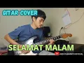 Download Lagu SELAMAT MALAM cover gitar - Evie Tamala- gitaris dangdut indonesia (gitar cover)