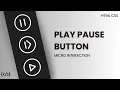 Play Pause Button Micro Interaction Animaton Effects Pure CSS