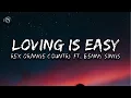 Download Lagu Loving Is Easy - Rex Orange Country ft. Benny Sings (Lyrics)