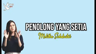 Download PENOLONG YANG SETIA - MELITHA SIDABUTAR LIRIK | UNOFFICIAL MP3