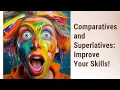 Mastering Comparatives and Superlatives in English