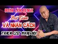 Download Lagu ĐOÀN LÂM REMIX - DÃ TÂM VÀ NHÂN CÁCH | ALBUM NHẠC ĐỜI XUẤT SẮC NHẤT HIỆN NAY